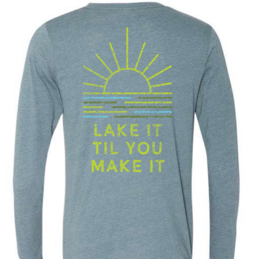 GYBO Lake it Til You Make it Long Sleeve