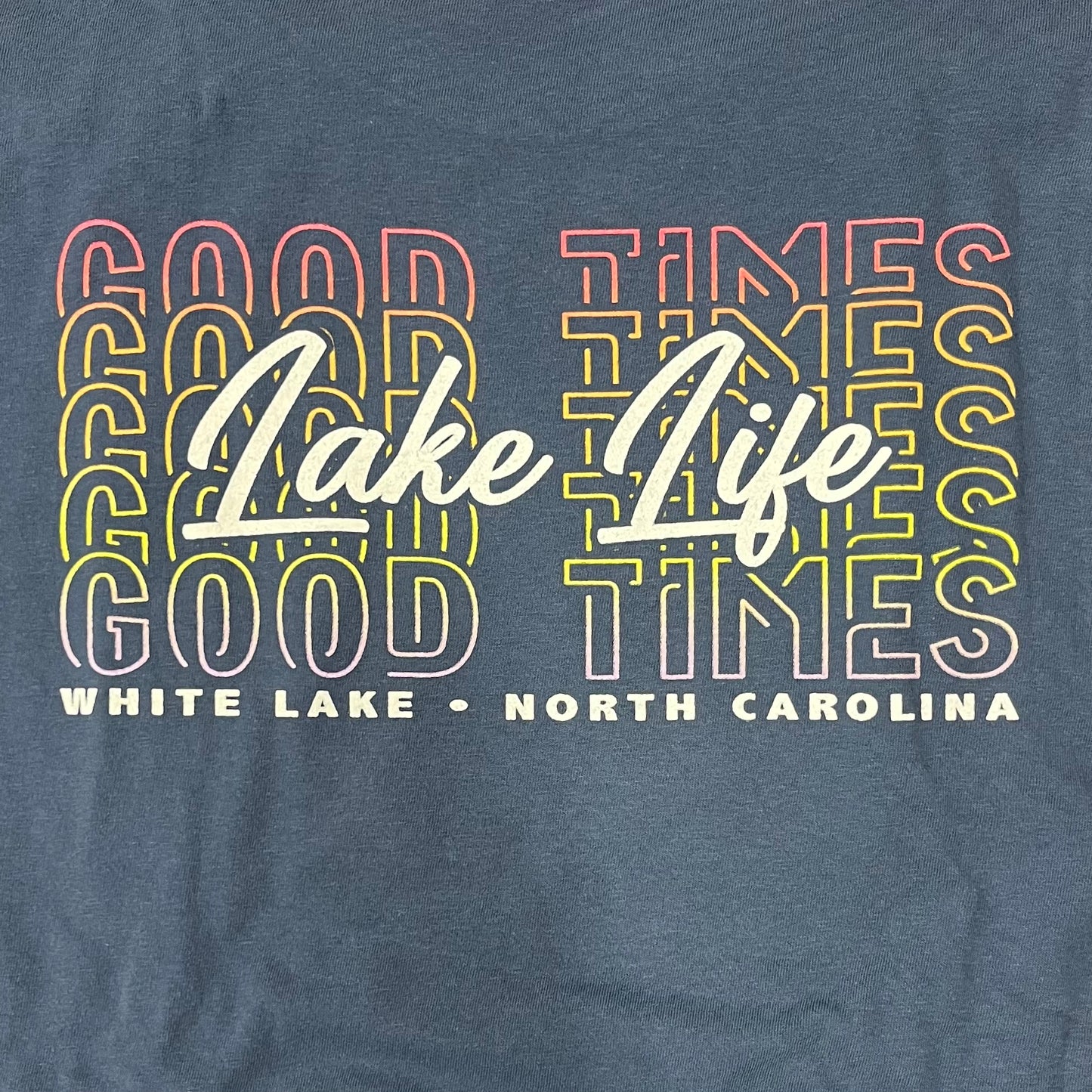 White Lake Tee - “Good Times Lake Life”