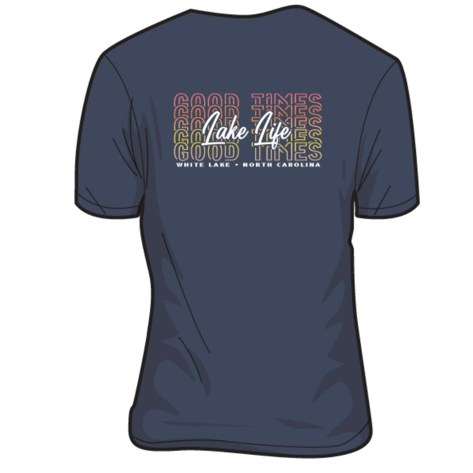 White Lake Tee - “Good Times Lake Life”